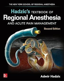 Hadzics Textbook of Regional Anesthesia & Acute Pain Management 2nd/2017