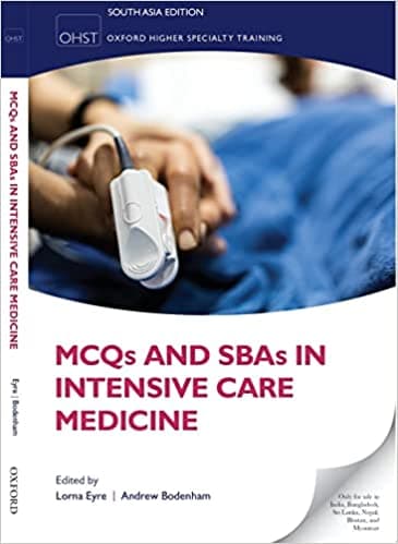 MCQs and SBAs in Intensive Care Medicine 1st SAE/2021