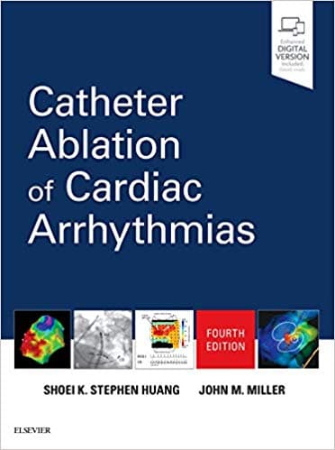 Catheter Ablation of Cardiac Arrhythmias 4th/2019