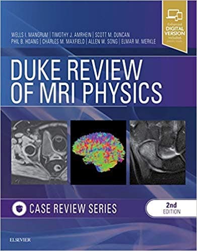 Duke Review of MRI Physics 2nd/2019