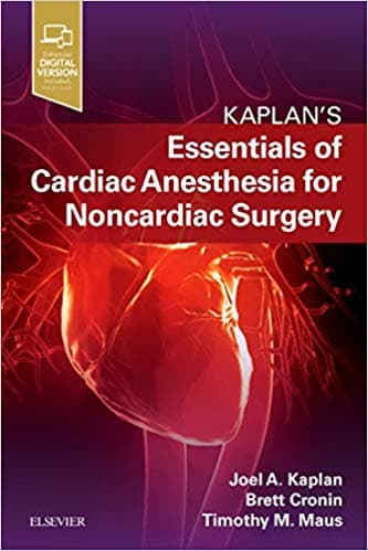 Kaplan's Essentials of Cardiac Anesthesia for Noncardiac Surgery 1st/2019