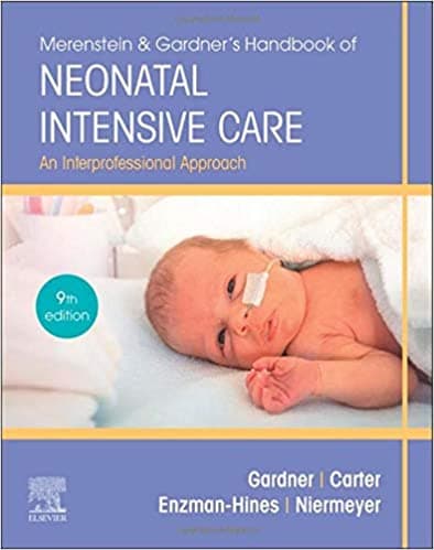 Merenstein and Gardner's Handbook of Neonatal Intensive Care 9th/2021