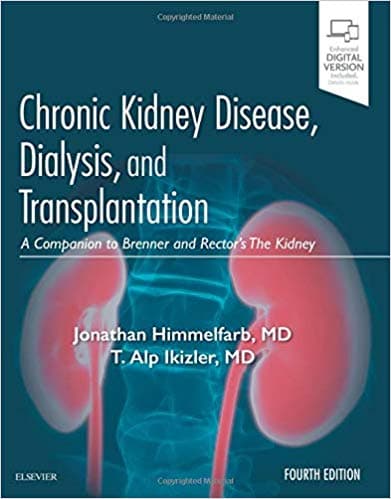 Chronic Kidney Disease, Dialysis, and Transplantation 4th/2019