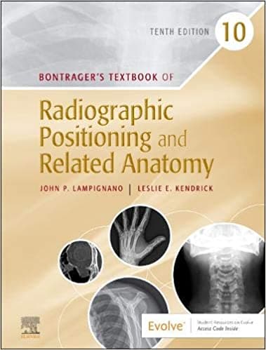 Bontrager's Textbook of Radiographic Positioning and Related Anatomy 10th/2021