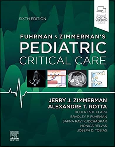 Fuhrman And Zimmermans Pediatric Critical Care 6th/2021