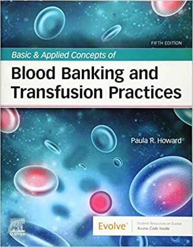 Basic &amp; Applied Concepts of Blood Banking and Transfusion Practices 5th/2021