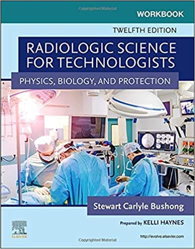 Workbook Radiologic Science for Technologists 12th/2021