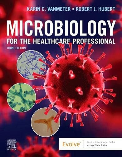 Microbiology for the Healthcare professional 3rd/2021