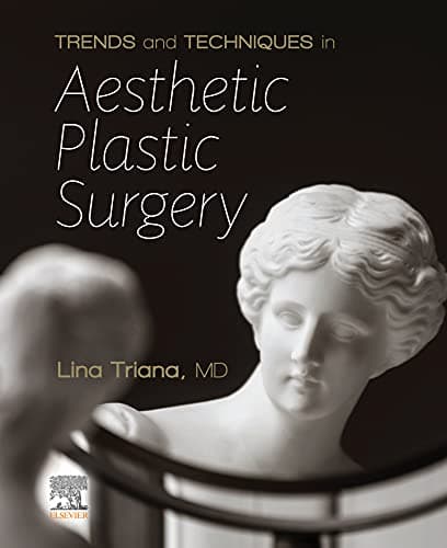 Trends and Techniques in Aesthetic Plastic Surgery 1st/2022