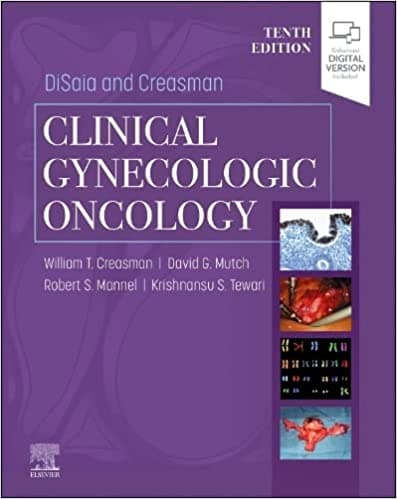 DiSaia and Creasman Clinical Gynecologic Oncology 10th/2023
