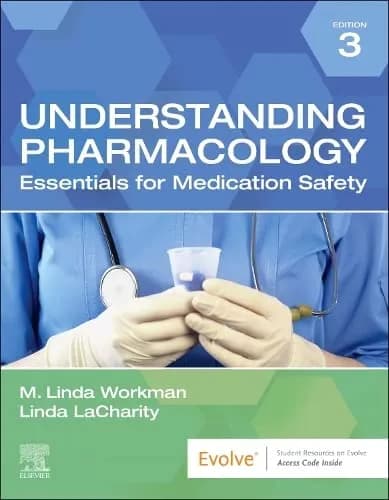 Understanding Pharmacology: Essentials for Medication Safety 3rd/2023