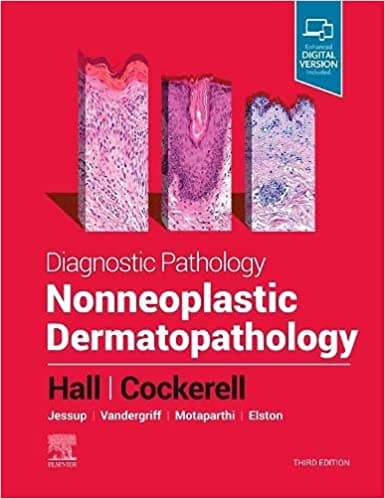 Diagnostic Pathology: Nonneoplastic Dermatopathology 3rd/2022