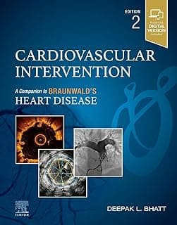 Cardiovascular Intervention: A Companion to Braunwald's Heart Disease 2nd/2024