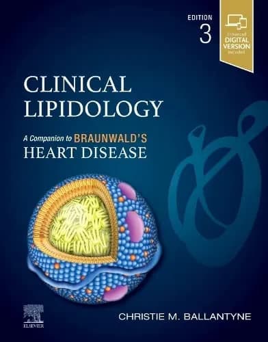 Clinical Lipidology A Companion to Braunwalds Heart Disease 3rd/2024