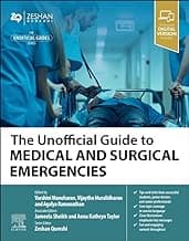 The Unofficial Guide to Medical and Surgical Emergencies 1st/2024