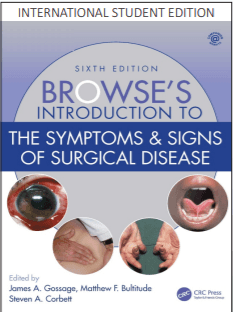 Browse's Introduction to the Symptoms & Signs of Surgical Disease 6th/2021