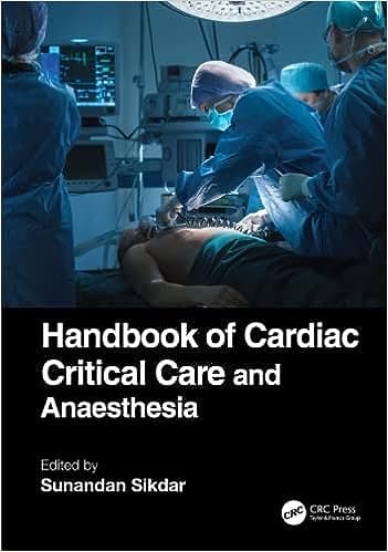 Handbook of Cardiac Critical Care and Anaesthesia 1st/2023