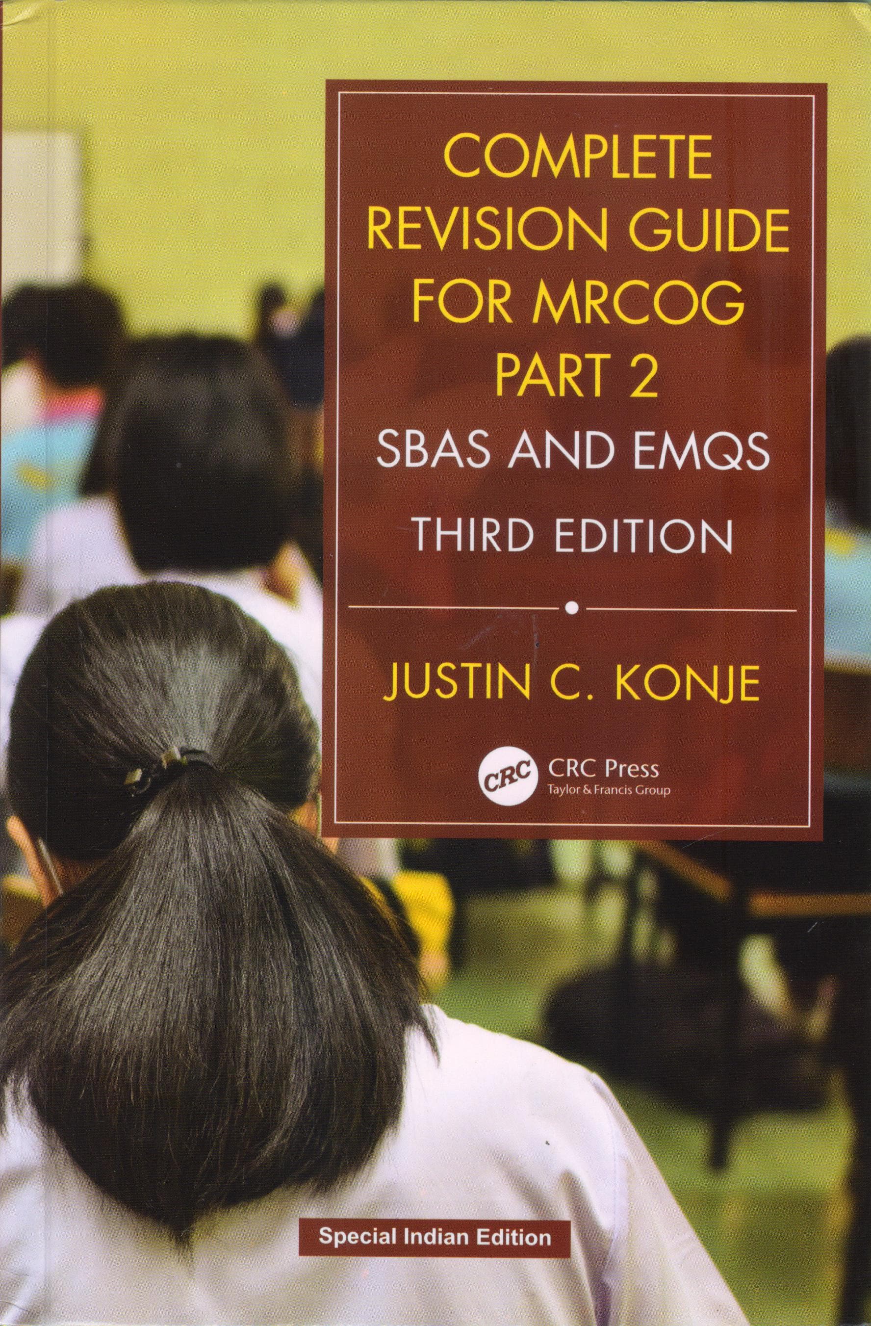Complete Revision Guide for MRCOG Part 2: SBAs and EMQs 3rd/2020