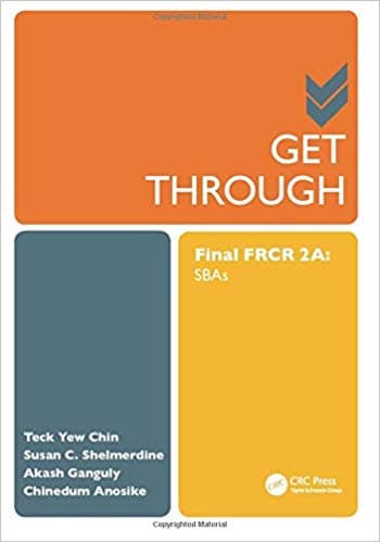 Get Through Final FRCR 2A: SBAs 1st/2017 (Reprint 2020)