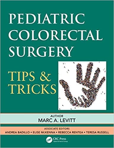 Pediatric Colorectal Surgery Tips & Tricks 1st/2022