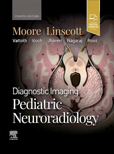 Diagnostic Imaging Pediatric Neuroradiology 4th/2024