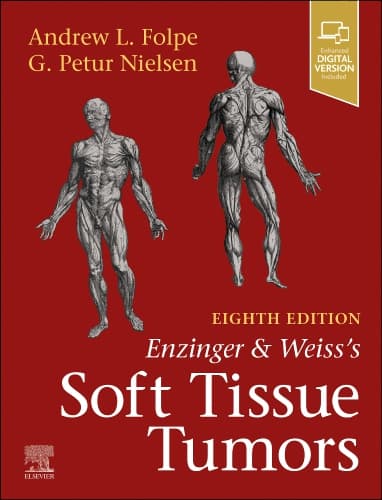 Enzinger and Weiss's Soft Tissue Tumors 8th/2026