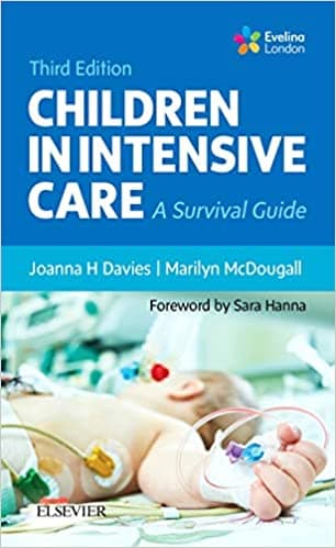 Children in Intensive Care: A Survival Guide 3rd/2019