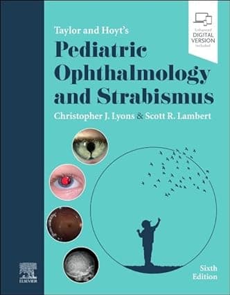 Taylor and Hoyt's Pediatric Ophthalmology and Strabismus 6th/2023
