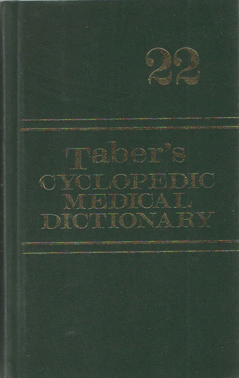 Taber's Cyclopedic Medical Dictionary 22nd/2013