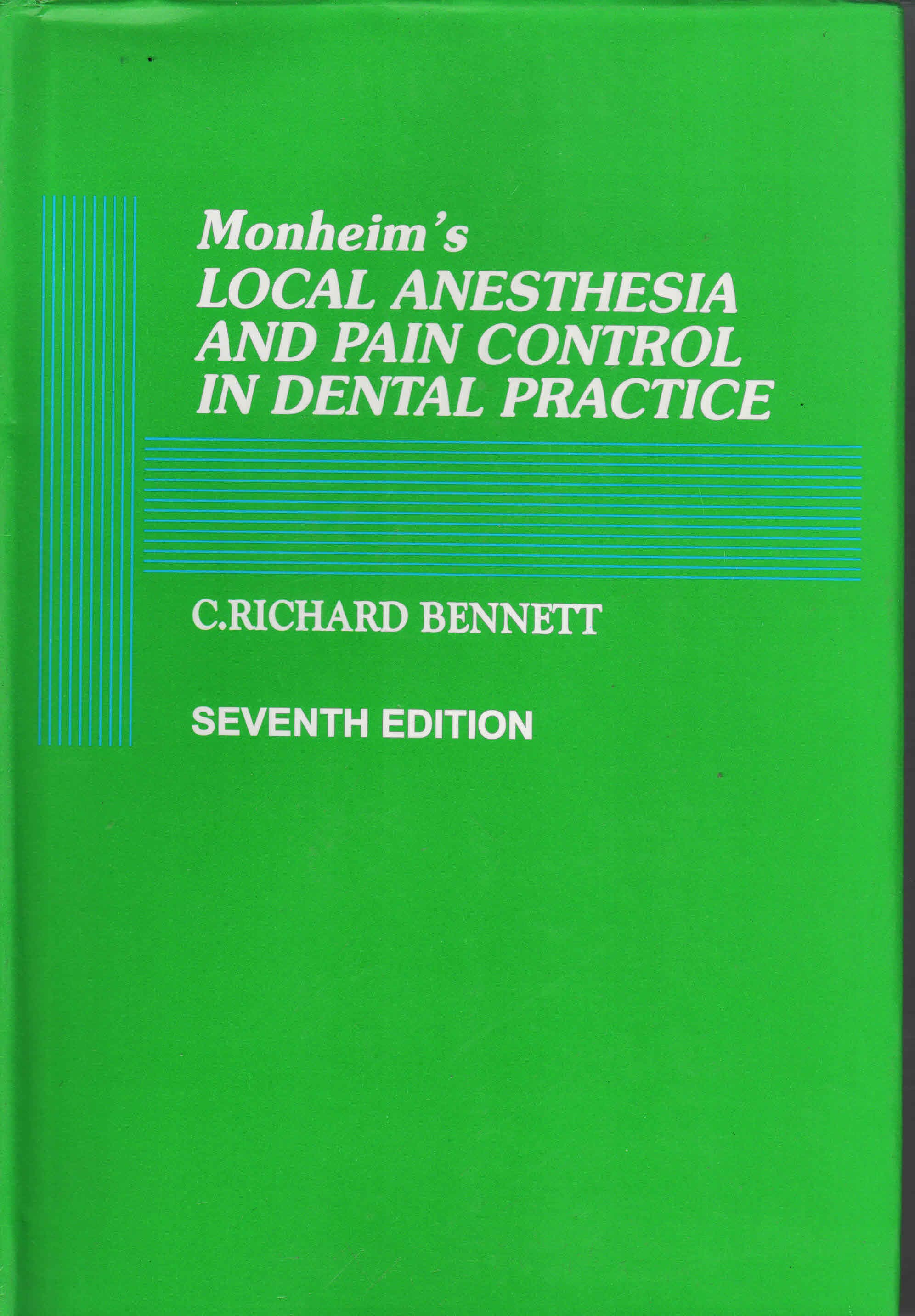 Monheims Local Anesthesia and Pain Control in Dental Practice 7th/1990