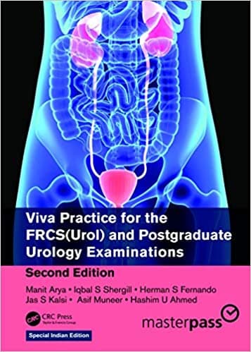Viva Practice for the FRCS ( Urol) and Postgraduate Urology Examinations 2nd/2018 (Reprint 2021)