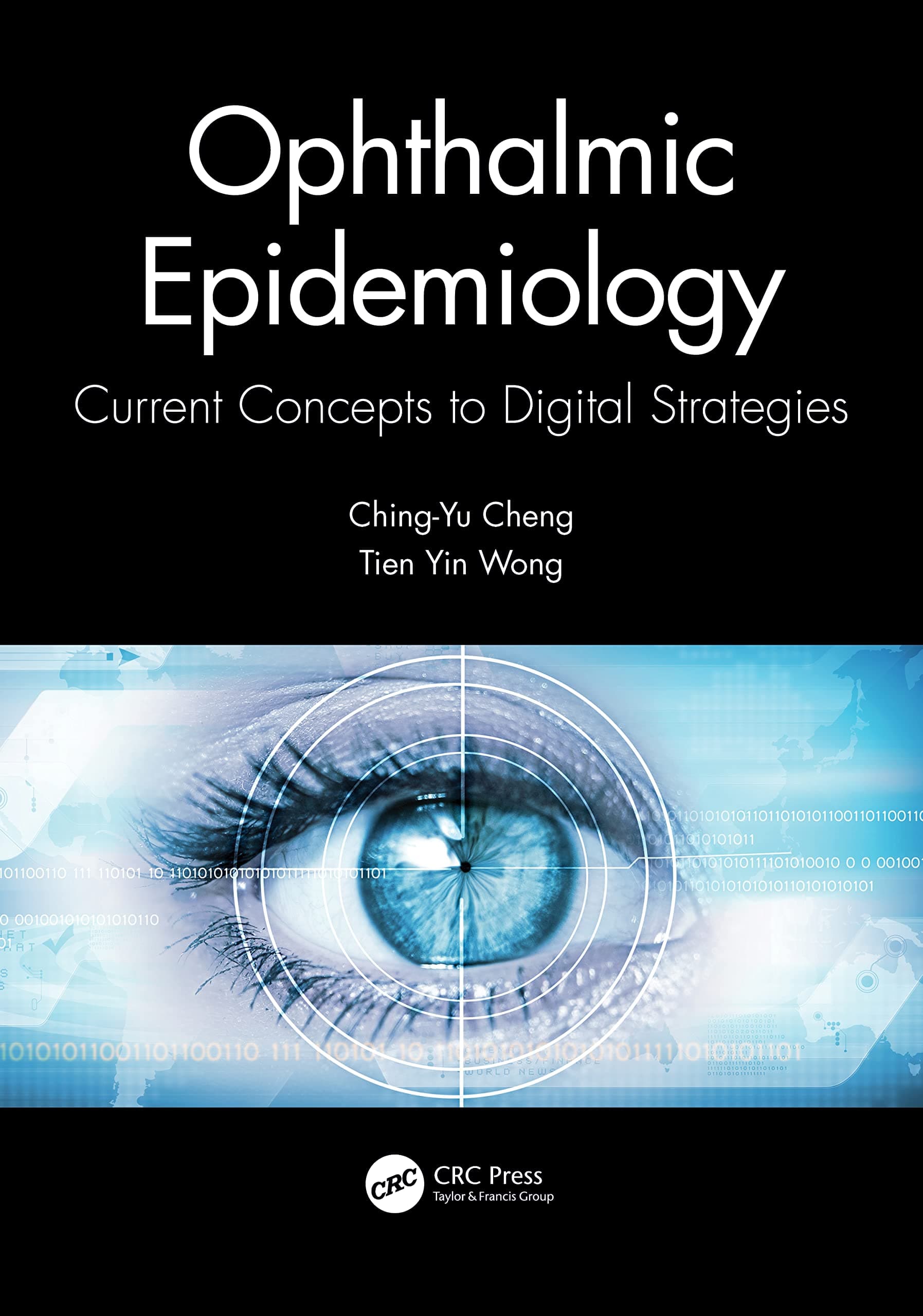 Ophthalmic Epidemiology: Current Concepts to Digital Strategies 1st/2022