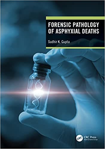 Forensic Pathology of Asphyxial Deaths 1st/2022