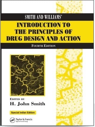 Smith and Williams’ Introduction to The Principles of Drug Design and Action 4th SAE/2022