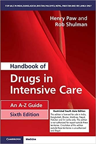 Handbook of Drugs in Intensive Care an A-Z Guide 6th/2019