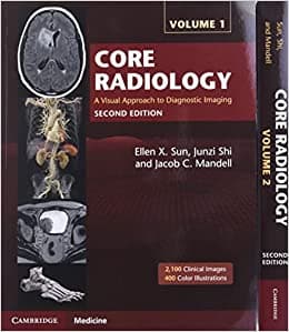 Core Radiology A Visual Approach to Diagnostic Imaging  2nd/2021 (2 Vols)