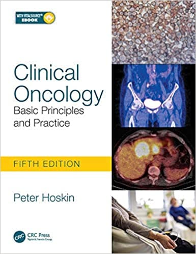 Clinical Oncology Basic Principles and Practice 5th/2020