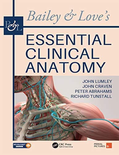 Bailey &amp; Love's Essential Clinical Anatomy 1st/2019