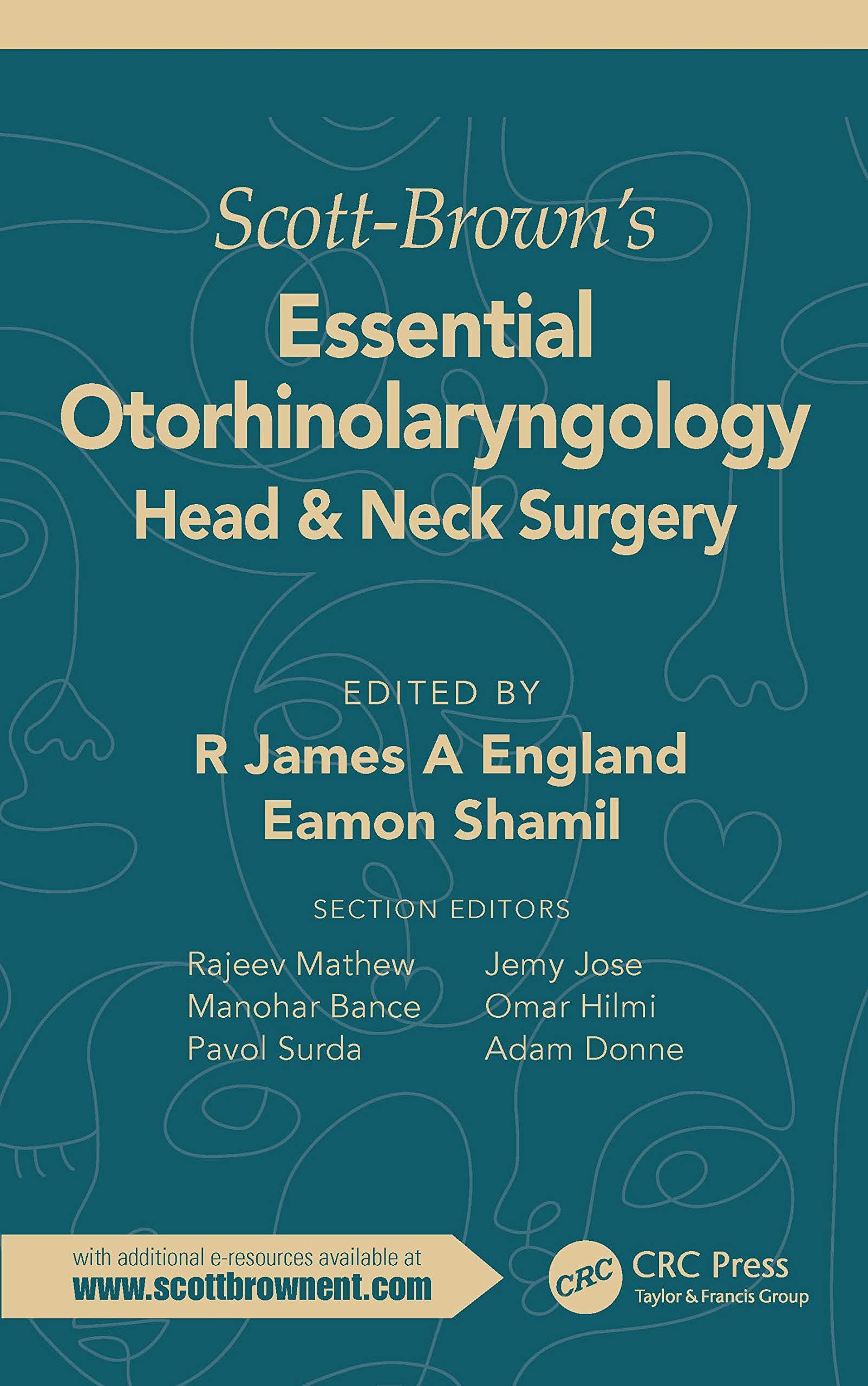 Scott Browns Essential Otorhinolaryngology Head and Neck Surgery 1st/2022