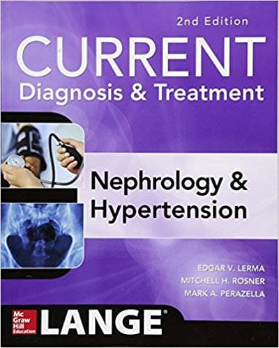 Current Diagnosis &amp; Treatment Nephrology &amp; Hypertension 2nd/2018