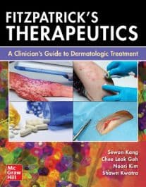 Fitzpatricks Therapeutics: A Clinician's Guide to Dermatologic Treatment 1st/2024
