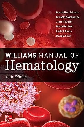 Williams Manual of Hematology 10th/2022