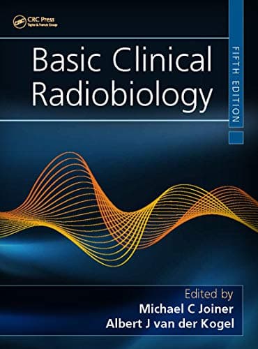 Basic Clinical Radiobiology 5th/2019