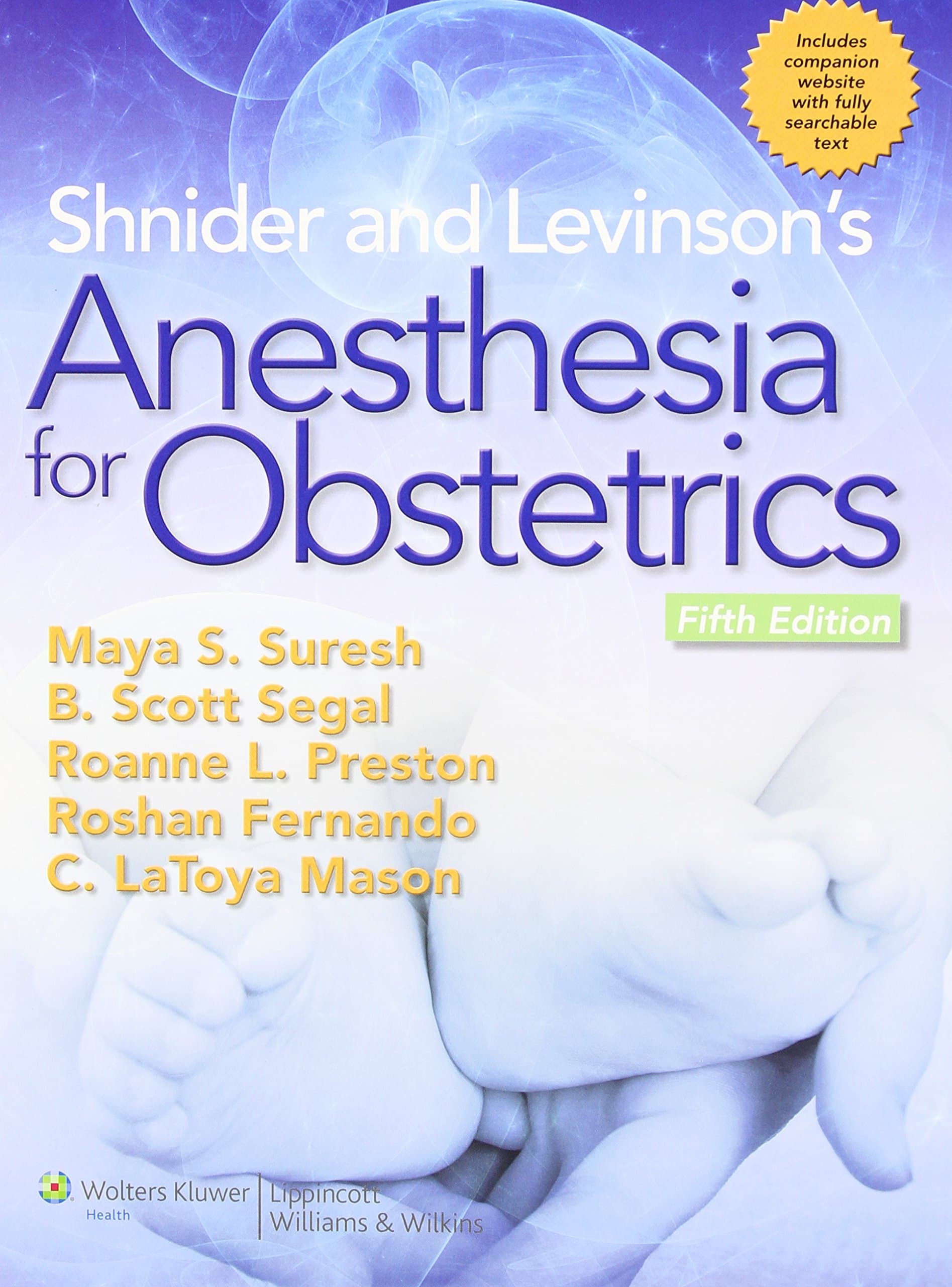 Shnider and Levinson's Anesthesia for Obstetrics 5th/2013