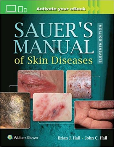 Sauer's Manual of Skin Diseases 11th/2017