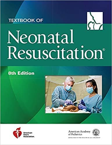 Textbook of Neonatal Resuscitation 8th/2021