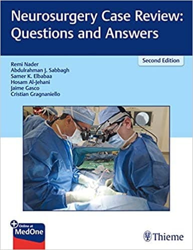 Neurosurgery Case Review Questions and Answers 2nd/2020