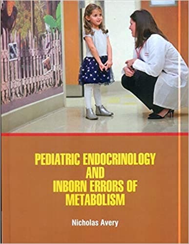 Pediatric Endocrinology and Inborn Errors of Metabolism 1st/2021
