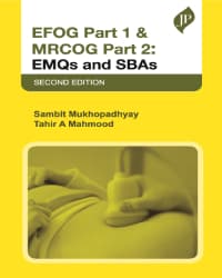 EFOG Part 1 & MRCOG Part 2: EMQs and SBAs 2nd/2024