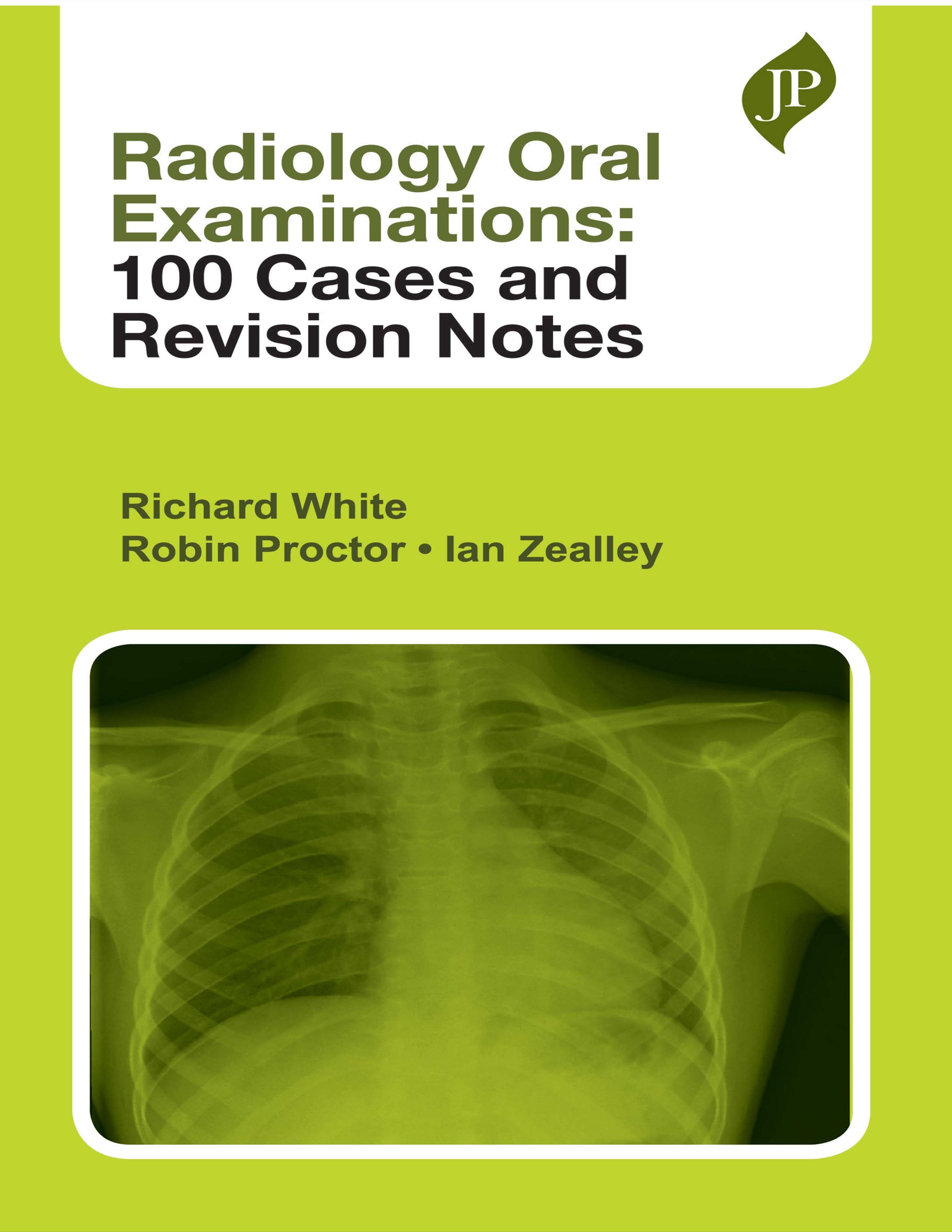 Radiology Oral Examinations: 100 Cases and Revision Notes 1st/2026